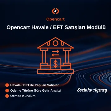 Opencart Havale / EFT Satışları Modülü Opencart Havale / EFT Satışları Modülü